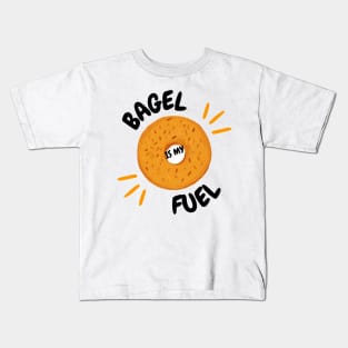 Bagel is my Fuel Kids T-Shirt